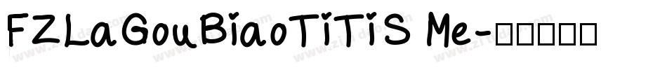 FZLaGouBiaoTiTiS Me字体转换